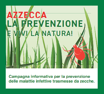Campagna informativa per la prevenzione delle malattie infettive trasmesse da zecche.